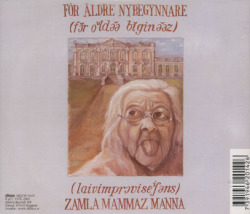 ZAMLA MAMMAZ MANNA/The Mystery Of Popular Music/For Older Beginner(2CD) (1978/4th) (ツァムラ・ママス・マンナ/Sweden)